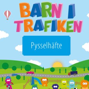 Barn i trafiken - Pysselhäfte för barn (skickas endast till rådgivningsbyråer)
